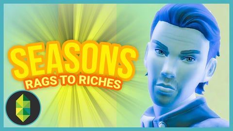 HE'S BACK - Part 23 - Rags to Riches (Sims 4 Seasons) thumbnail