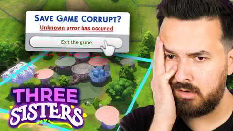 I think my save game is busted - 3 Sisters (Part 10)