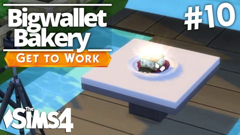 The Sims 4 Get To Work - Bigwallet Bakery - Part 10 thumbnail