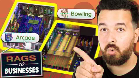 I built an arcade and bowling alley! Rags to Businesses (Part 25)