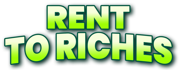 Rent to Riches