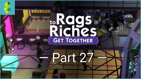 The Sims 4 Get Together - Rags to Riches - Part 27 thumbnail