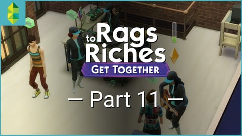 The Sims 4 Get Together - Rags to Riches - Part 11 thumbnail